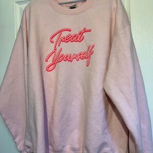 “Treat yourself” pink pullover sweatshirt